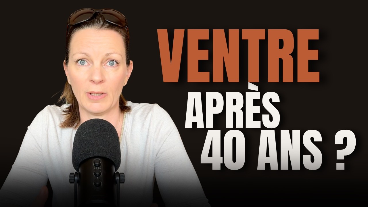 Ventre après 40 ans